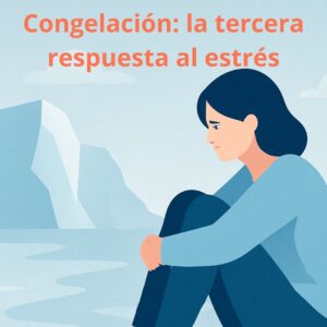 congelacion: la tercera respuesta al estrés